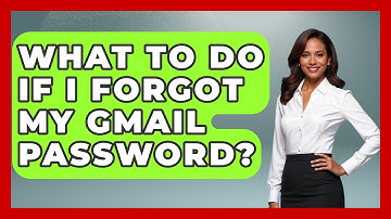 What To Do If I Forgot My Gmail Password? - TheEmailToolbox.com