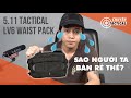 Đặt hàng Túi 5.11 Tactical LV6 "GIÁ RẺ" trên mạng và cái kết - Chuyentactical.com