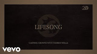 Casting Crowns, Tauren Wells - Lifesong (Lyric Video)