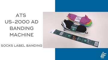 Socks Label Banding ATS US-2000 AD 50 Banding Machine