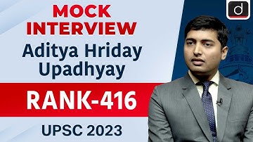 UPSC Result 2023 | Aditya Hriday Upadhyay | Rank – 416 | Mock Interview | Drishti IAS English