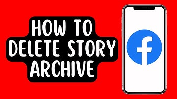 How to Delete Story Archive on Facebook