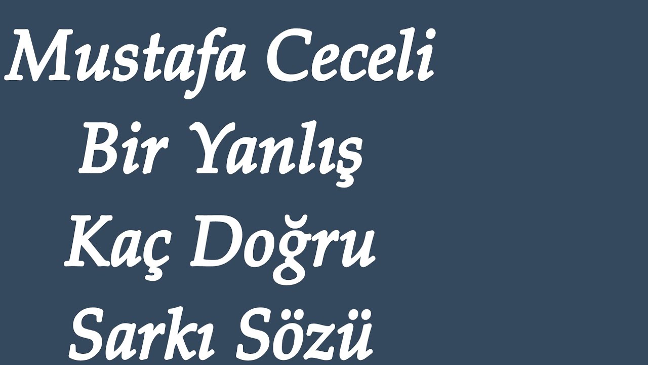 Mustafa Ceceli Mavi Mavi Şarkı Sözü Mustafa Ceceli Mavi Mavi Şarkı Sözü