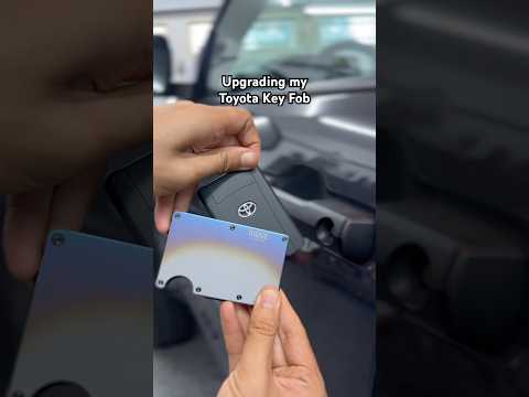 Toyota Key Fob Upgrade!
