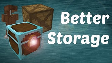 Mod Showcase: Better Storage