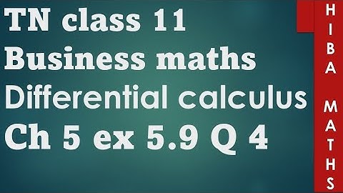 11th Business maths Differential calculus chapter 5 exercise 5.9 question 4 tn syllabus