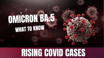 Omicron subvariant BA.5 is spreading fast: What to know about the new COVID strain