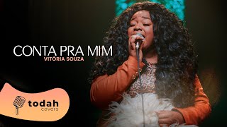Vitória Souza | Conta Pra Mim [Cover Stella Laura]