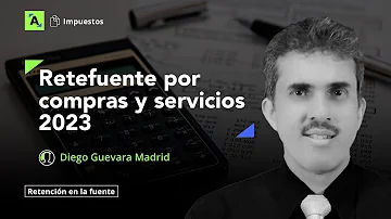 ¿Cómo se calcula la retencion en la fuente por Prestación de Servicios 2023?