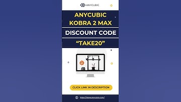 ANYCUBIC KOBRA 2 MAX DISCOUNT CODE - "TAKE20"