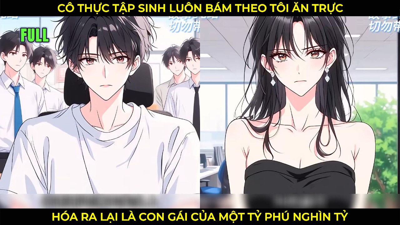 Cô Thực Tập Sinh Luôn Bám Theo Tôi Ăn Trực, Hóa Ra Là Con Gái Của Một Tỷ Phú Nghìn Tỷ