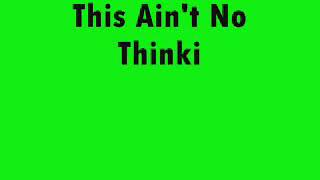 No Thinkin' thing/Trace Adkins*****
