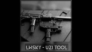 LWSKY - UZI TOOL | Audio