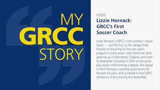 My GRCC Story: Lizzie Hornack, GRCC's First Soccer Coach
