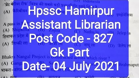 Hpssc Hamirpur  Assistant Librarian Post Code - 827 Gk Part