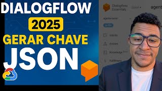COMO GERAR A CHAVE JSON DO GOOGLE CLOUD (DIALOGFLOW 2025 – ATUALIZADO PASSO A PASSO)