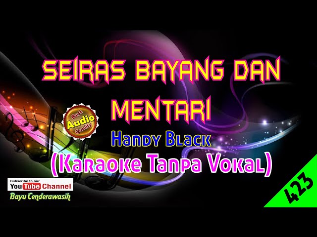 [❤NEW] Seiras Bayang Dan Mentari by Handy Black [Original Audio-HQ] | Karaoke Tanpa Vokal class=