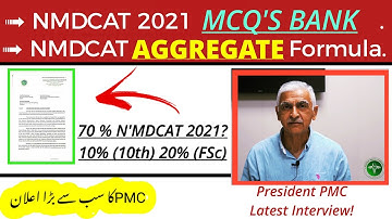 NMDCAT 70%/PMC NMDCAT Aggregate Formula Announced/PMC Latest News/NMDCAT 2021 MCQS Bank/PMC Tutorial