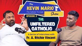 Download lagu THE KEVIN MARIO SHOW || EPISODE 2 || THE UNFILTERED CATHOLIC || ft. FR. RITCHIE VINCENT