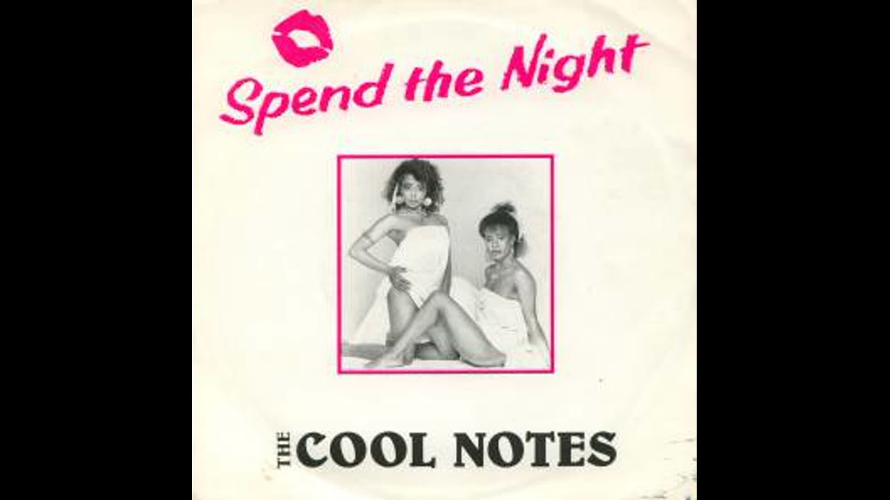 Spend The Night - The Cool Notes - 1985 7