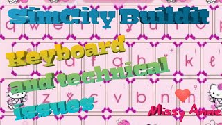 SimCity Buildit keyboard keeps dropping down technical issues