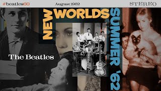 [Beatles60] New Worlds (Summer 1962)