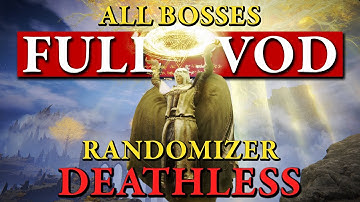 All (207) Bosses Randomizer Deathless Run FULL VOD [1/2]