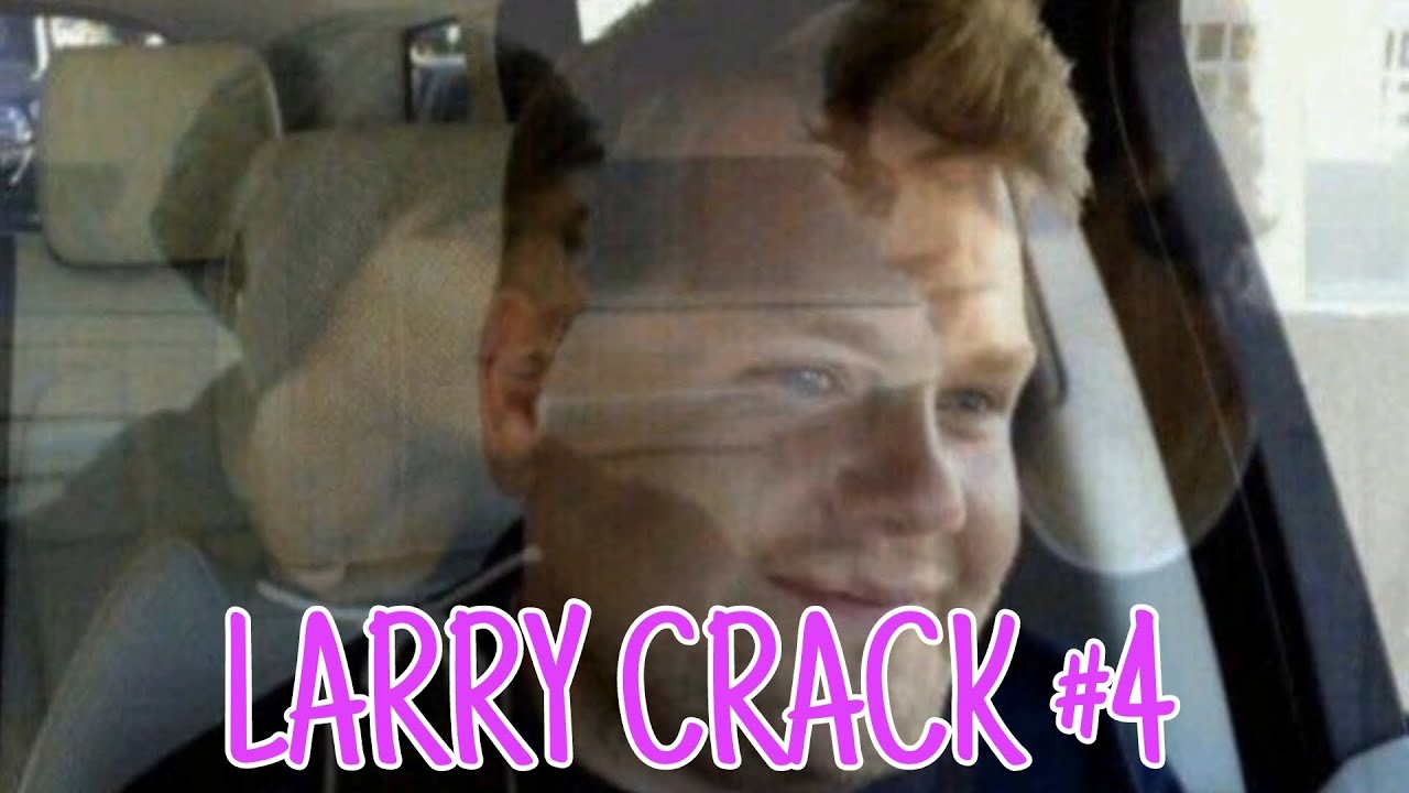 Larry crack video #4
