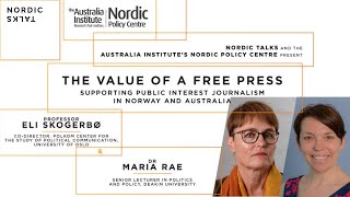 The Value of a Free Press: Supporting Public Interest Journalism | Nordic Talks Webinar