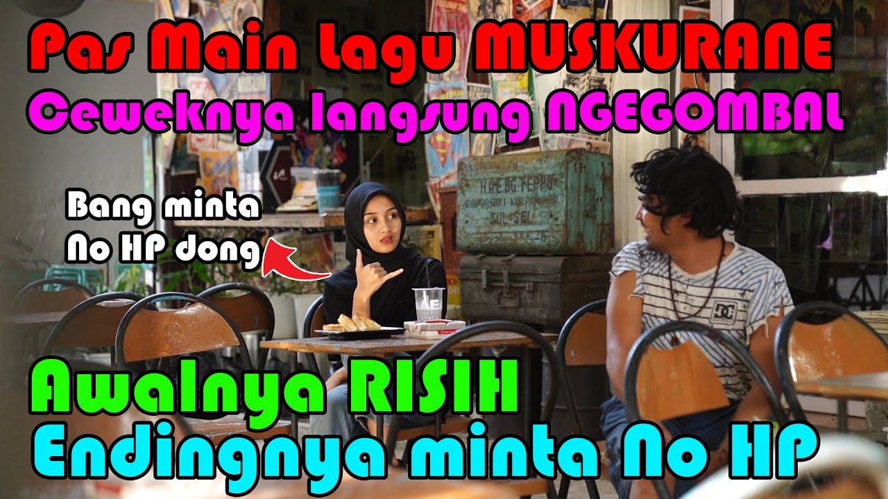 Pas Main Lagu MUSKURANE. Awalnya RISIH, endingnya minta no HP