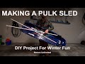 Making a Pulk Sled | DIY | Winter Backcountry Camping | Bushcraft