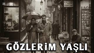 Gözlerim Yaşlı Ümit Dünyasında Ben Adım Adım En Duygusal Şarkı 2025 Yeni Cover