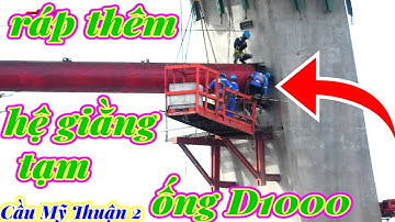 #117 Cầu Mỹ Thuận 2, Lắp Đặt Hệ Giằng Tạm, Ống D1000, Ngày 28 tháng 9, 2022.