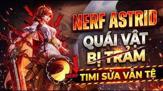 PHIÊN BẢN MỚI: Astrid Bị Nerf "Gãi Ngứa", Timi Làm Chưa Tới Bến! | TNG screenshot 2