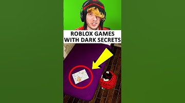 Roblox Games With Dark Secrets