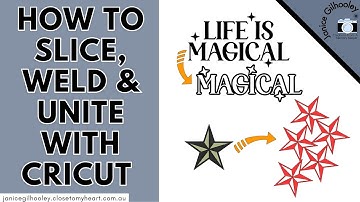 How to Slice, Weld & Unite with Cricut Design Space | Cricut Tutorial