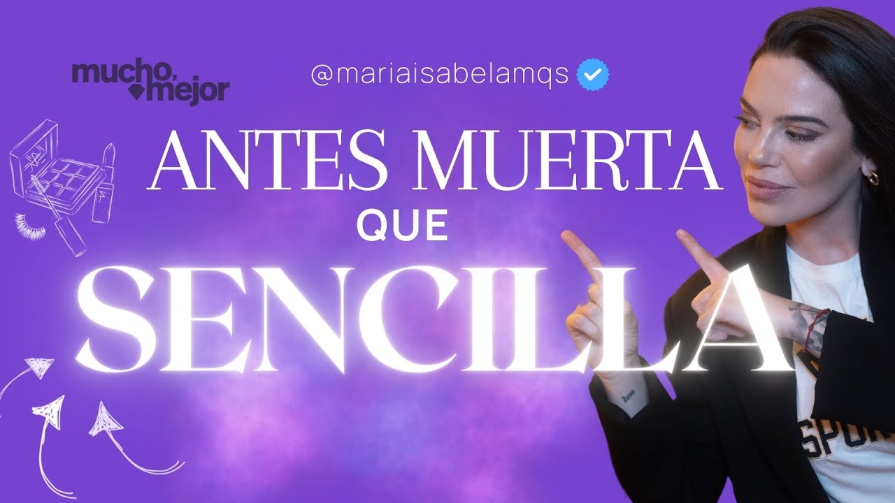antes-muerta-que-sencilla-01x24-podcast-mucho-mejor-x-maria