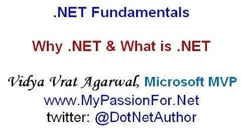 Why  NET and What is  NET