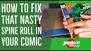 How To Fix That Nasty Spine Roll On Your Comic!