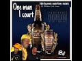 One man 1 court (official audio) Calvin the general, Master Kenny & macharly ft Blaza the man