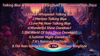 Talking Blue & Danekoo1 & KorgStyle - Instrumental Italo Disco KriZe Mix