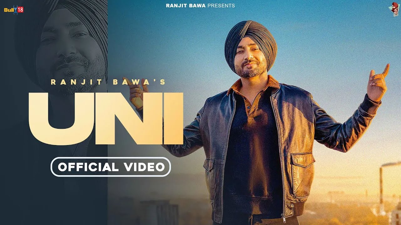 UNI  (Full Video) | Ranjit Bawa | Snappy | Rav Hanjra | Latest Punjabi Songs 2022 | New Punjabi Song