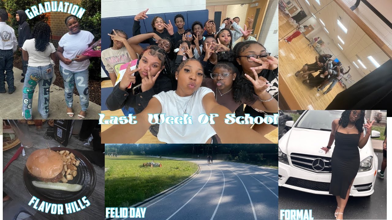 Last week of School ||formal||felid day|| graduation ||ect