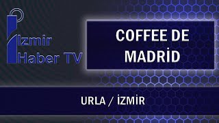 Coffee De Madri̇d - Urla İzmi̇r
