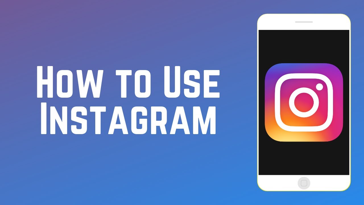  - how to use instagram