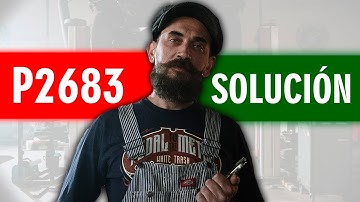 CÓDIGO P2683 🟢 Solucionado 🟢 Código Avería válvula derivación refrigerante  Síntomas Causas Solución