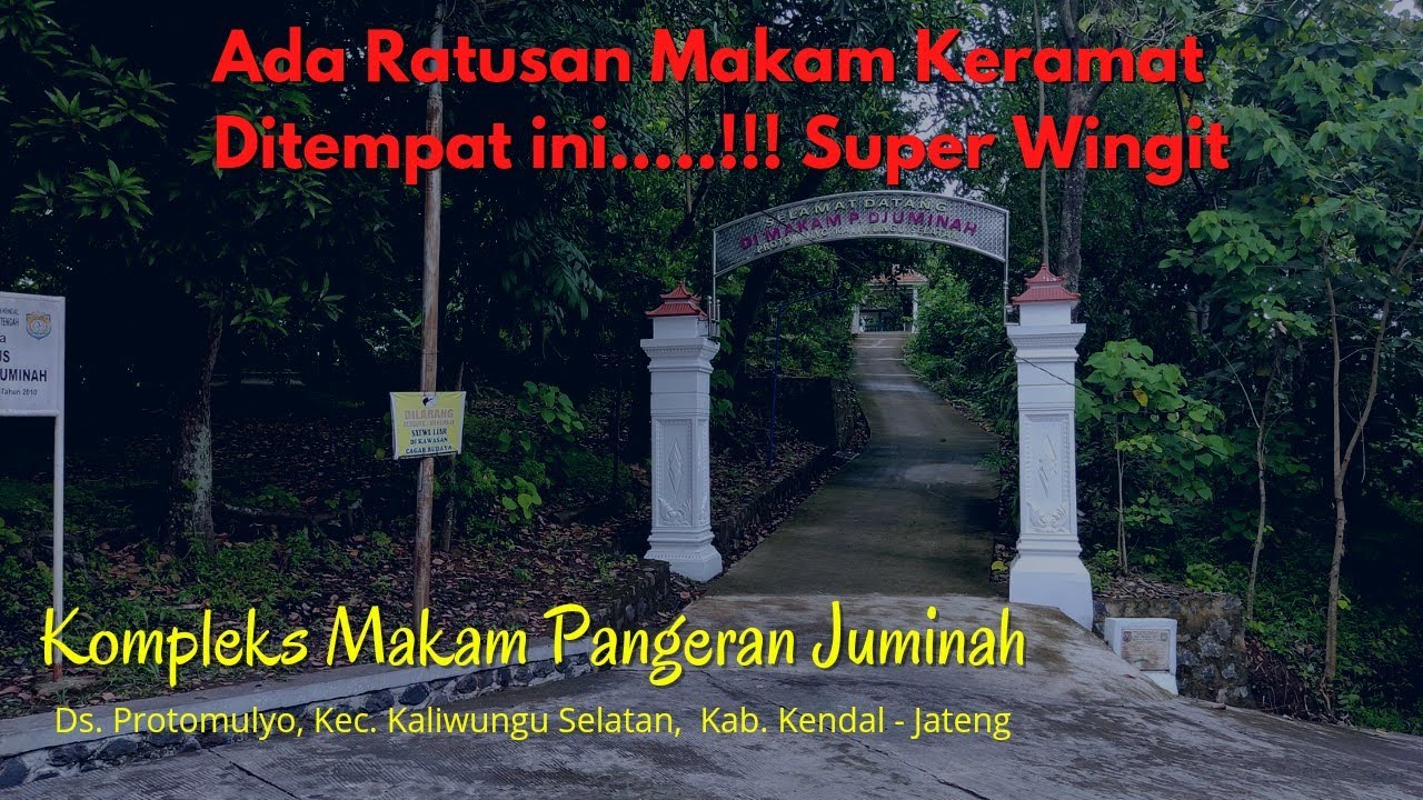 Kompleks Makam Keramat Pangeran Juminah ( Putra Panembahan Senopati Mataram)