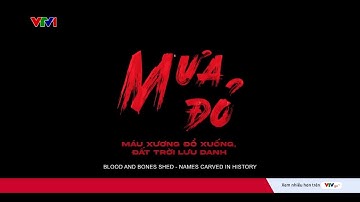 Mưa đỏ - Bản hùng ca tái hiện lịch sử | VTV24