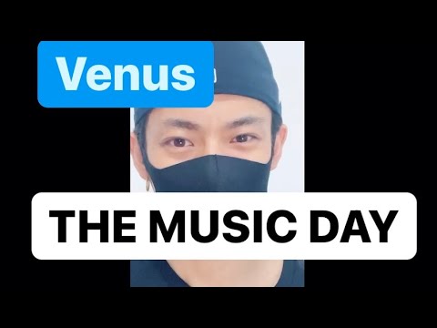 【THE MUSIC DAY】Venus 配信時に歌った動画