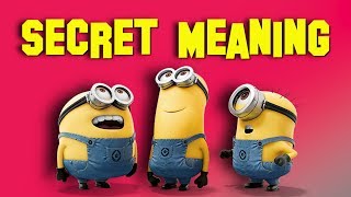 The Secret Behind the Minions